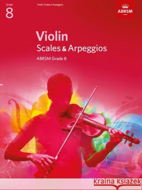 Violin Scales & Arpeggios, ABRSM Grade 8: from 2012  9781848493452 VIOLIN SCALES