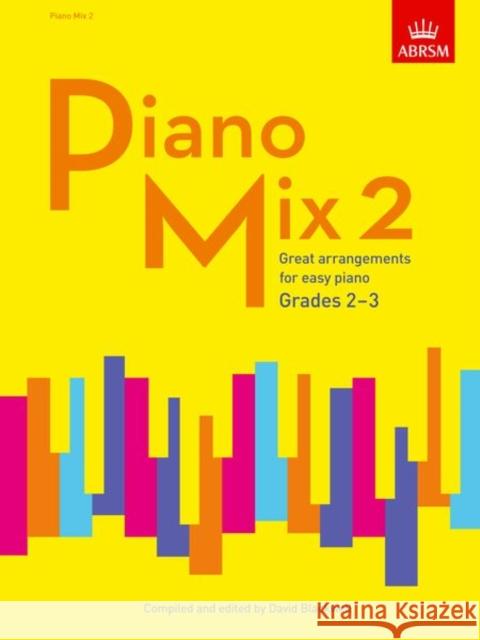 Piano Mix 2 : Great arrangements for easy piano  9781848498655 ABRSM Exam Pieces