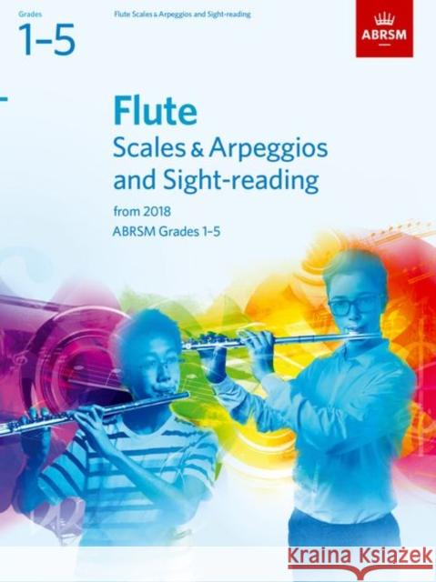 Flute Scales & Arpeggios and Sight-Reading, ABRSM Grades 1-5: from 2018 ABRSM 9781848499027 Associated Board of the Royal Schools of Musi