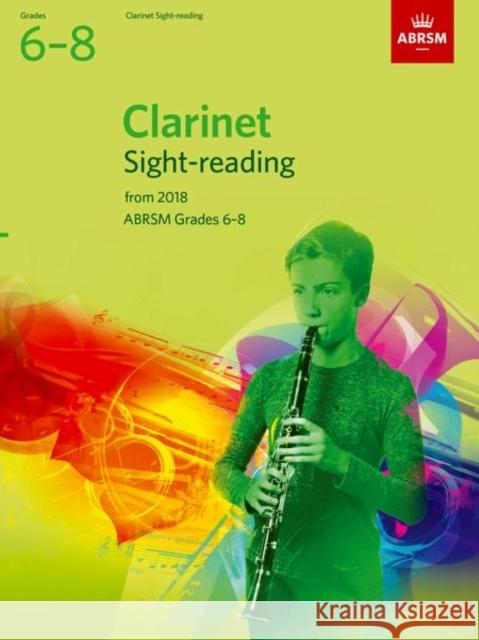 Clarinet Sight-Reading Tests, ABRSM Grades 6-8: from 2018  9781848499782 Associated Board of the Royal Schools of Musi