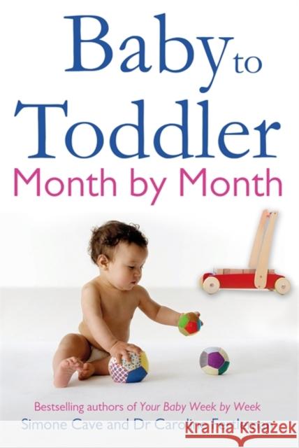 Baby to Toddler Month by Month Cave, Simone 9781848502093 HAY HOUSE