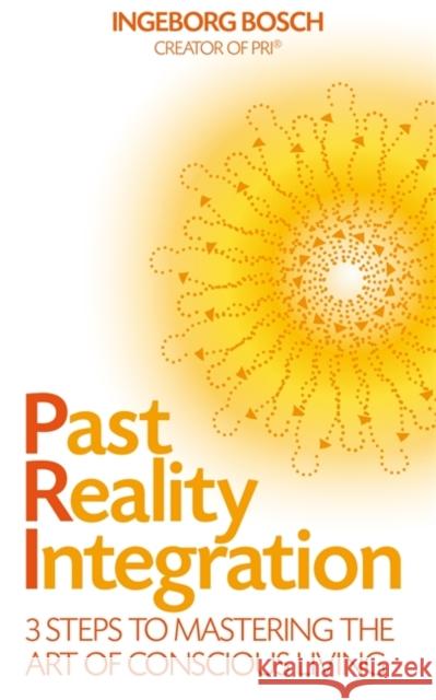 Past Reality Integration Bosch, Ingeborg 9781848505483