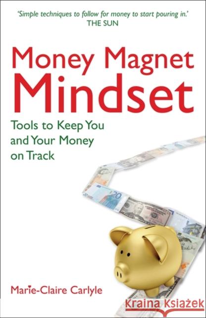 Money Magnet Mindset Carlyle, Marie-Claire 9781848508446