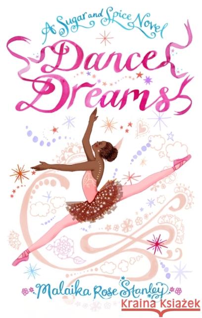 Dance Dreams  Stanley, Malaika Rose 9781848531727