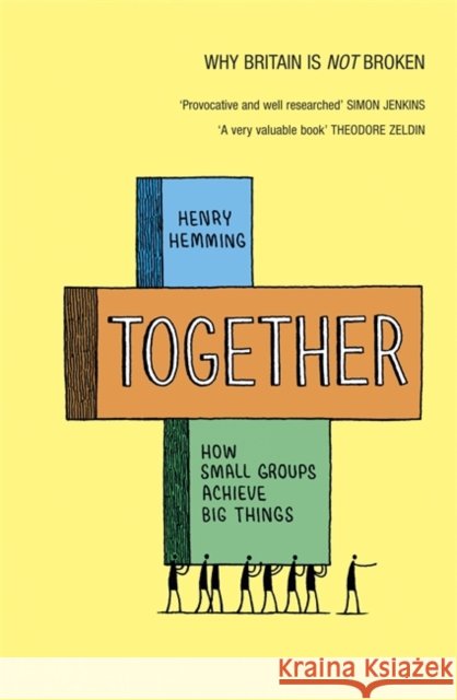 Together : How small groups achieve big things Henry Hemming 9781848540569 0