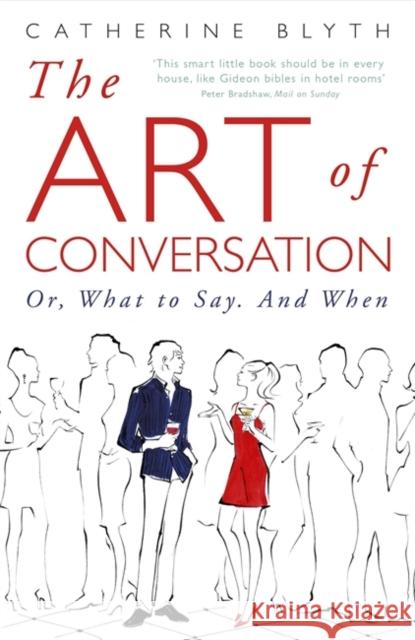 The Art of Conversation: How Talking Improves Lives Catherine Blyth 9781848541665