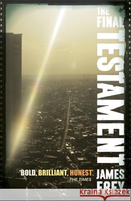 The Final Testament James Frey 9781848543195