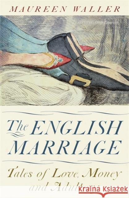 The English Marriage Maureen Waller 9781848544017