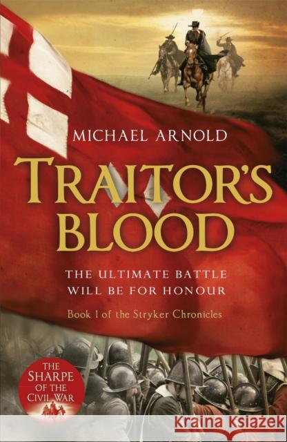 Traitor's Blood: Book 1 of The Civil War Chronicles Michael Arnold 9781848544048