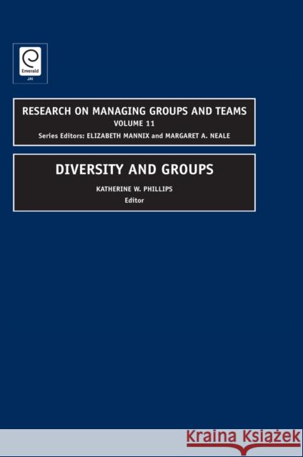 Diversity and Groups Katherine W. Phillips 9781848550520 Emerald Publishing Limited