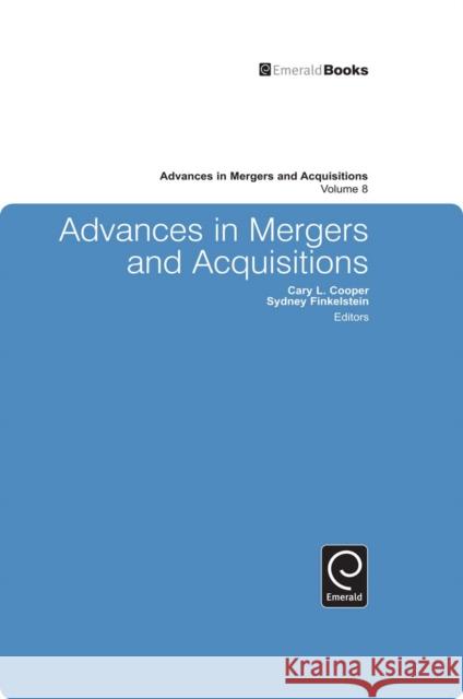 Advances in Mergers and Acquisitions  9781848557802 EMERALD GROUP PUBLISHING LIMITED