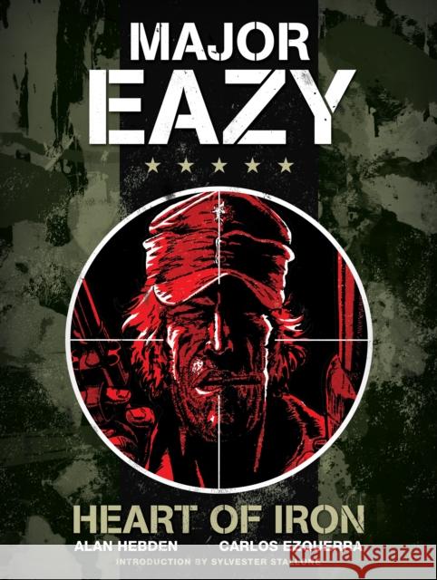 Major Eazy: Heart of Iron, Volume 1 Hebden, Alan 9781848564411