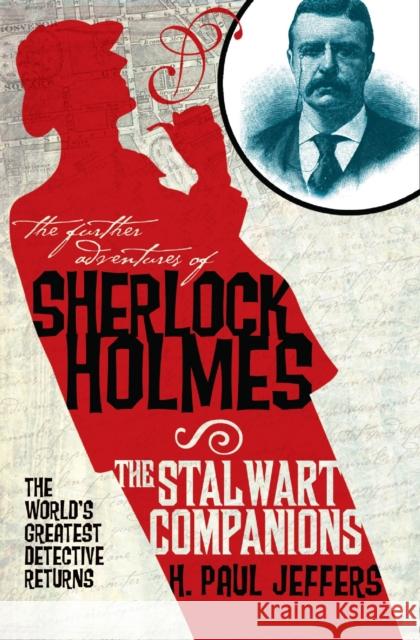 The Further Adventures of Sherlock Holmes: The Stalwart Companions Jeffers, H. Paul 9781848565098 Titan Books (UK)