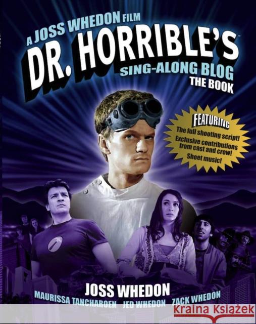 Dr. Horrible's Sing-Along Blog: The Book Joss Whedon 9781848568624 0