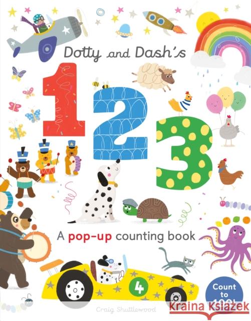 Dotty and Dash's 1, 2, 3 Patricia Hegarty Craig Shuttlewood  9781848578654 Caterpillar Books Ltd