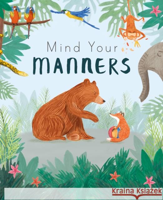 Mind Your Manners Nicola Edwards Feronia Parker-Thomas  9781848578890