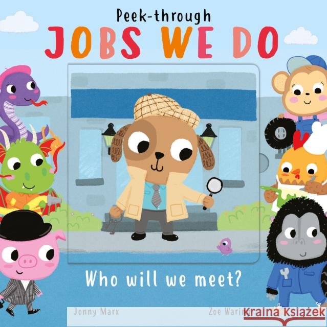 Jobs We Do: Who will we meet? Jonny Marx 9781848579743