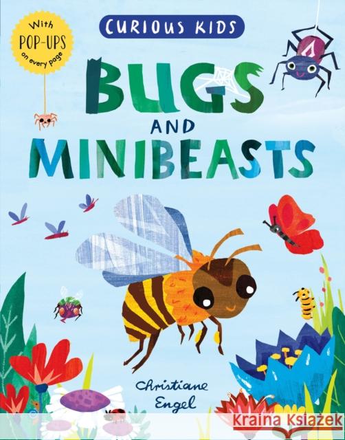 Curious Kids: Bugs and Minibeasts Jonny Marx 9781848579880