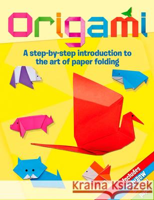 Origami: A Step-by-Step Introduction to the Art of Paper Folding Kespert, Deborah 9781848586505 Arcturus Publishing Ltd