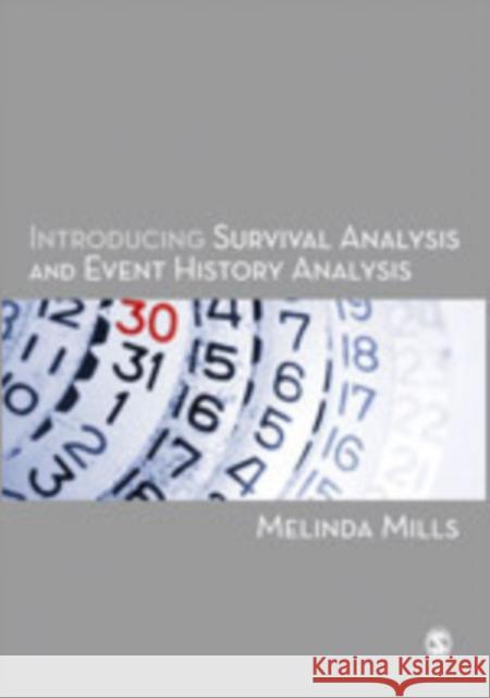 Introducing Survival and Event History Analysis Melinda Mills 9781848601017 Sage Publications (CA)