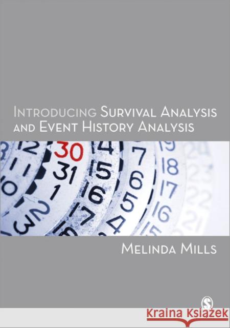 Introducing Survival and Event History Analysis Melinda Mills 9781848601024 Sage Publications (CA)