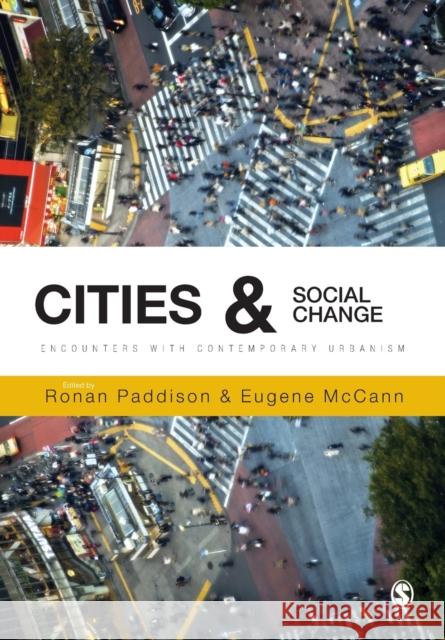 Cities and Social Change: Encounters with Contemporary Urbanism Paddison, Ronan 9781848601109