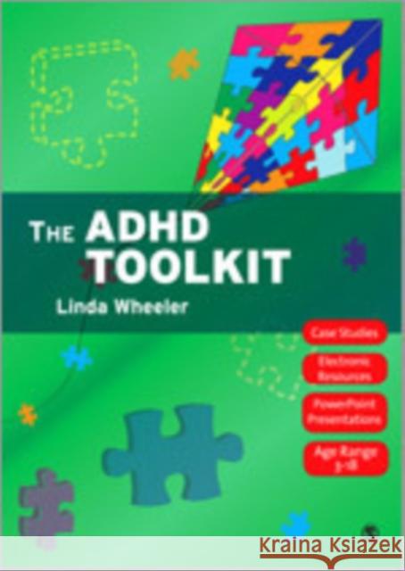 The ADHD Toolkit Linda Wheeler 9781848601833 Sage Publications (CA)