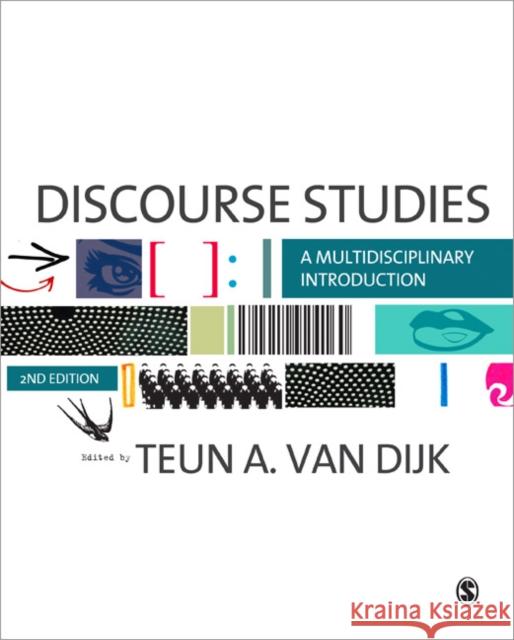 Discourse Studies: A Multidisciplinary Introduction Van Dijk, Teun A. 9781848606494 Sage Publications (CA)