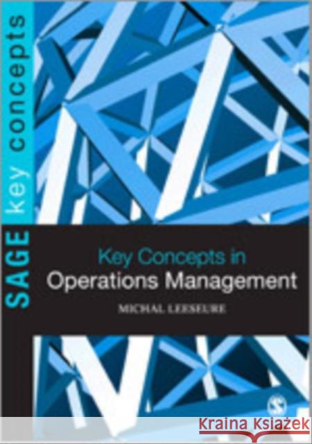 Key Concepts in Operations Management Michel Leseure 9781848607316 Sage Publications (CA)