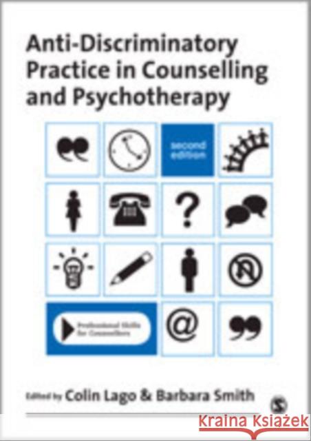 Anti-Discriminatory Practice in Counselling and Psychotherapy Lago, Colin 9781848607682 Sage Publications (CA)