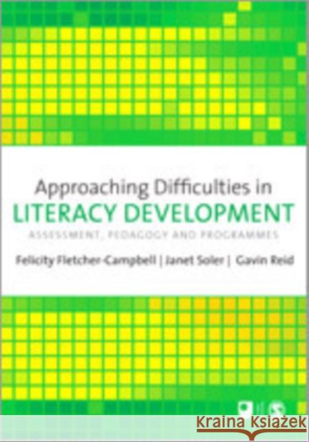 Approaching Difficulties in Literacy Development: Assessment, Pedagogy and Programmes Fletcher-Campbell, Felicity 9781848607705 Sage Publications (CA)