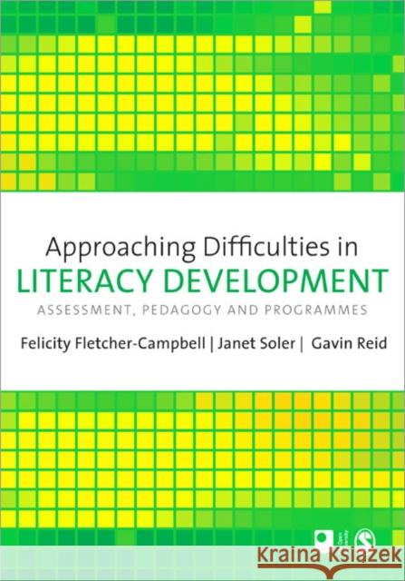 Approaching Difficulties in Literacy Development: Assessment, Pedagogy and Programmes Fletcher-Campbell, Felicity 9781848607712 0