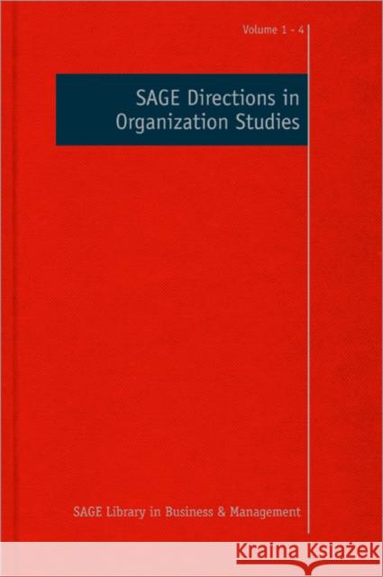 Sage Directions in Organization Studies Clegg, Stewart R. 9781848608689