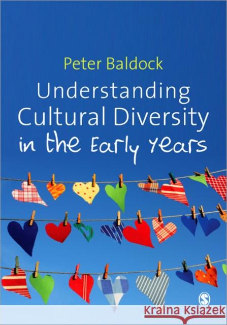 Understanding Cultural Diversity in the Early Years Peter Baldock 9781848609877