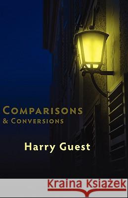 Comparisons and Conversions Harry Guest 9781848610194 Shearsman Books