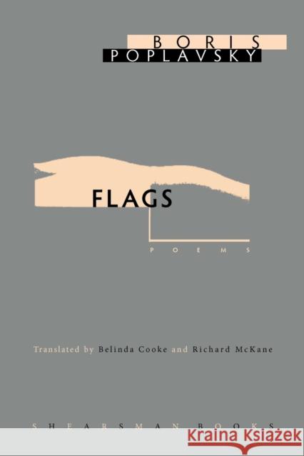 Flags Boris Poplavsky, Belinda Cooke, Richard McKane 9781848610606 Shearsman Books