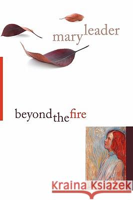 Beyond the Fire Mary Leader 9781848611221 Shearsman Books