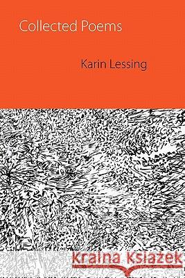 Collected Poems Karin Lessing 9781848611313 Shearsman Books