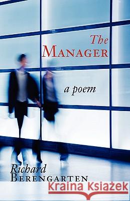 The Manager Richard Berengarten 9781848611764 Shearsman Books