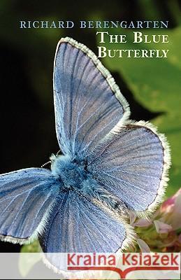 The Blue Butterfly: The Balkan Trilogy, Vol. 1 Berengarten, Richard 9781848611771