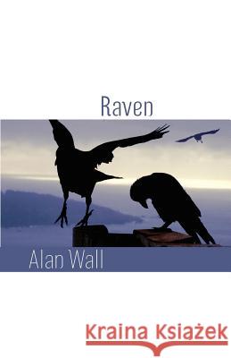 Raven Alan Wall 9781848612464 Shearsman Books