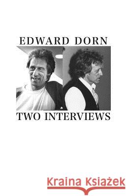 Two Interviews Edward Dorn Gavin Selerie Justin Katko 9781848612785 Shearsman Books