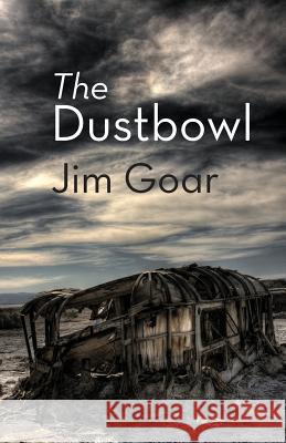 The Dustbowl Jim Goar 9781848613218