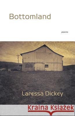Bottomland Laressa Dickey 9781848613263