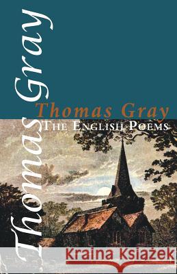 The English Poems Thomas Gray 9781848613577