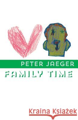 Family Time Peter Jaeger 9781848614529