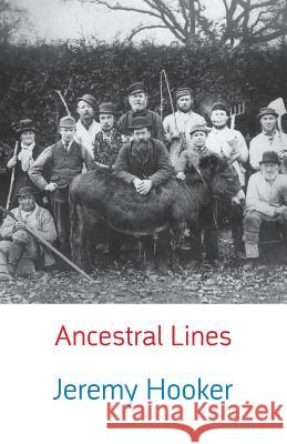 Ancestral Lines Jeremy Hooker 9781848615083 Shearsman Books