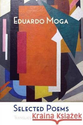 Selected Poems Eduardo Moga Terence Dooley 9781848615311 Shearsman Books