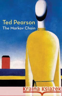 The Markov Chain Ted Pearson 9781848615335 Shearsman Books