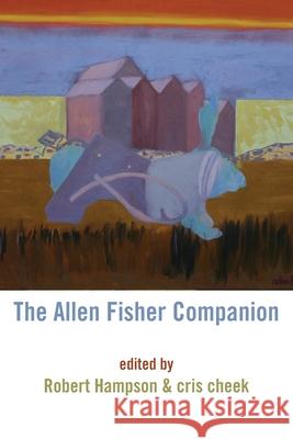 The Allen Fisher Companion Robert Hampson Cris Cheek 9781848616264